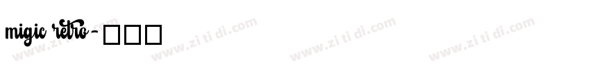 migic retro字体转换